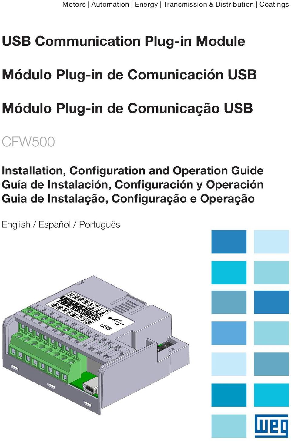 CFW500 Installation, Configuration and Operation Guide Guía de Instalación,