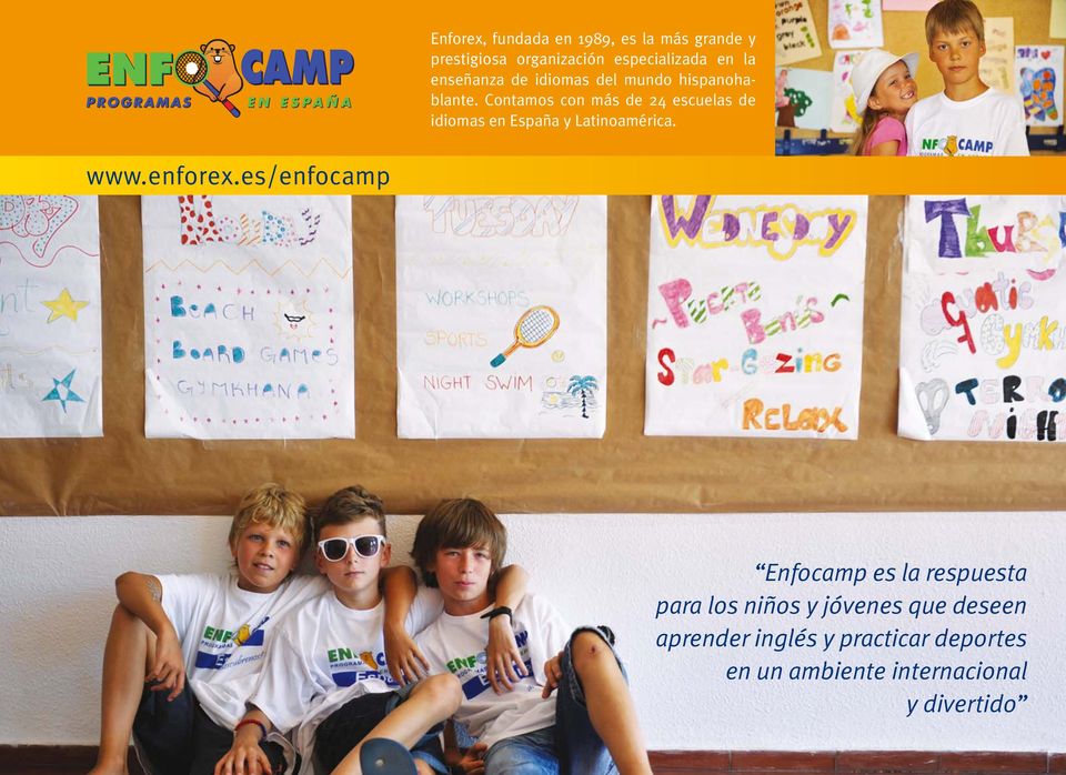 Contamos con más de 24 escuelas de idiomas en España y Latinoamérica. www.enfore.