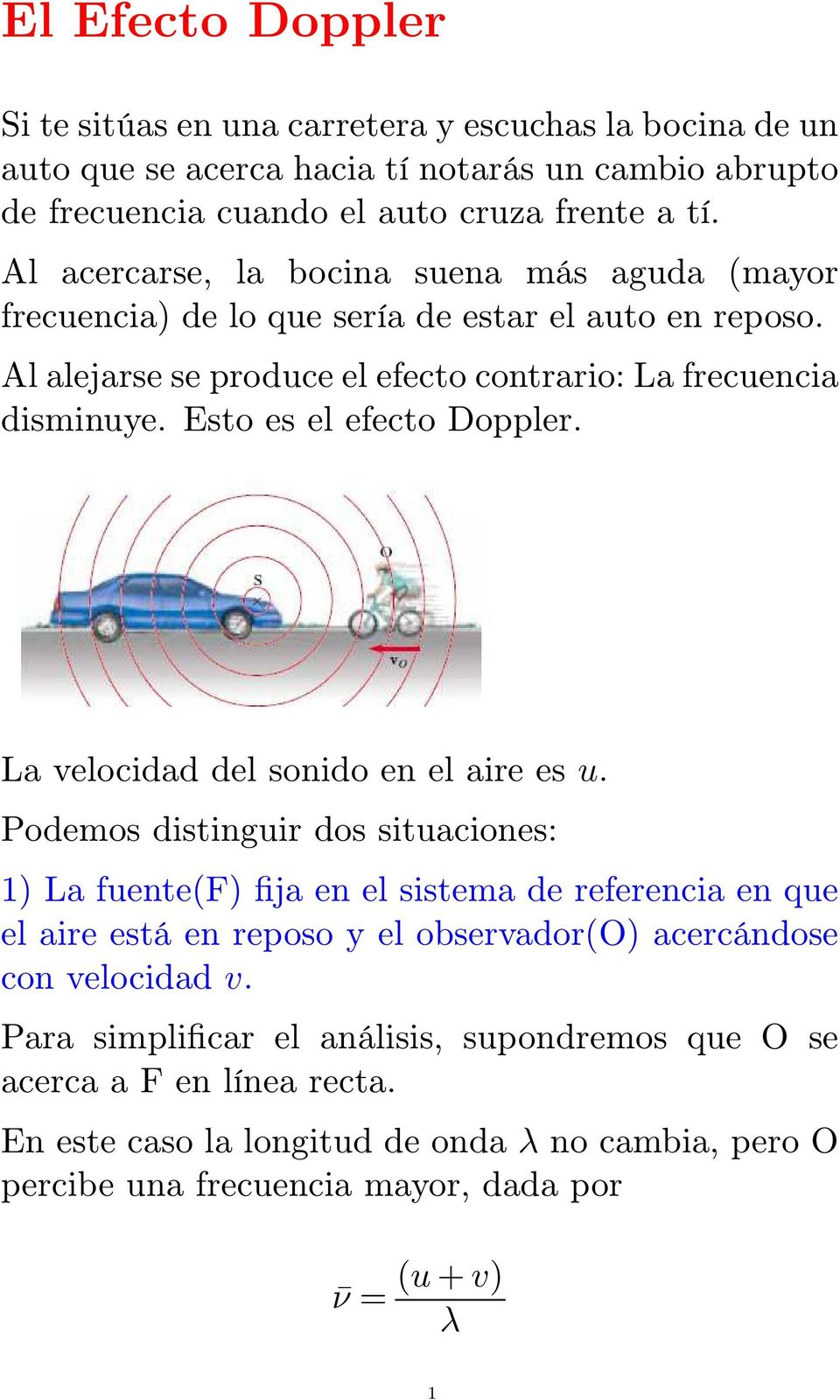 Esto es el efecto Doppler. La velocidad del sonido en el aire es u.