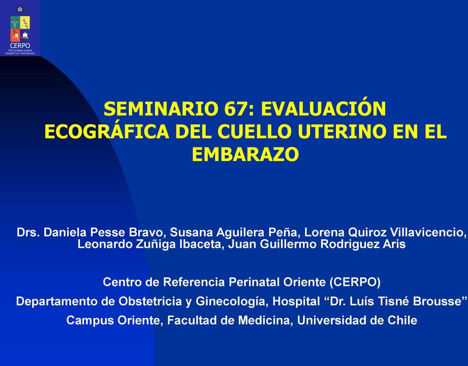 Ibaceta, Juan Guillermo Rodriguez Aris Centro de Referencia Perinatal Oriente (CERPO)