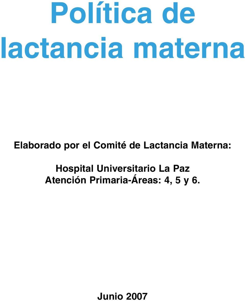 Materna: Hospital Universitario La