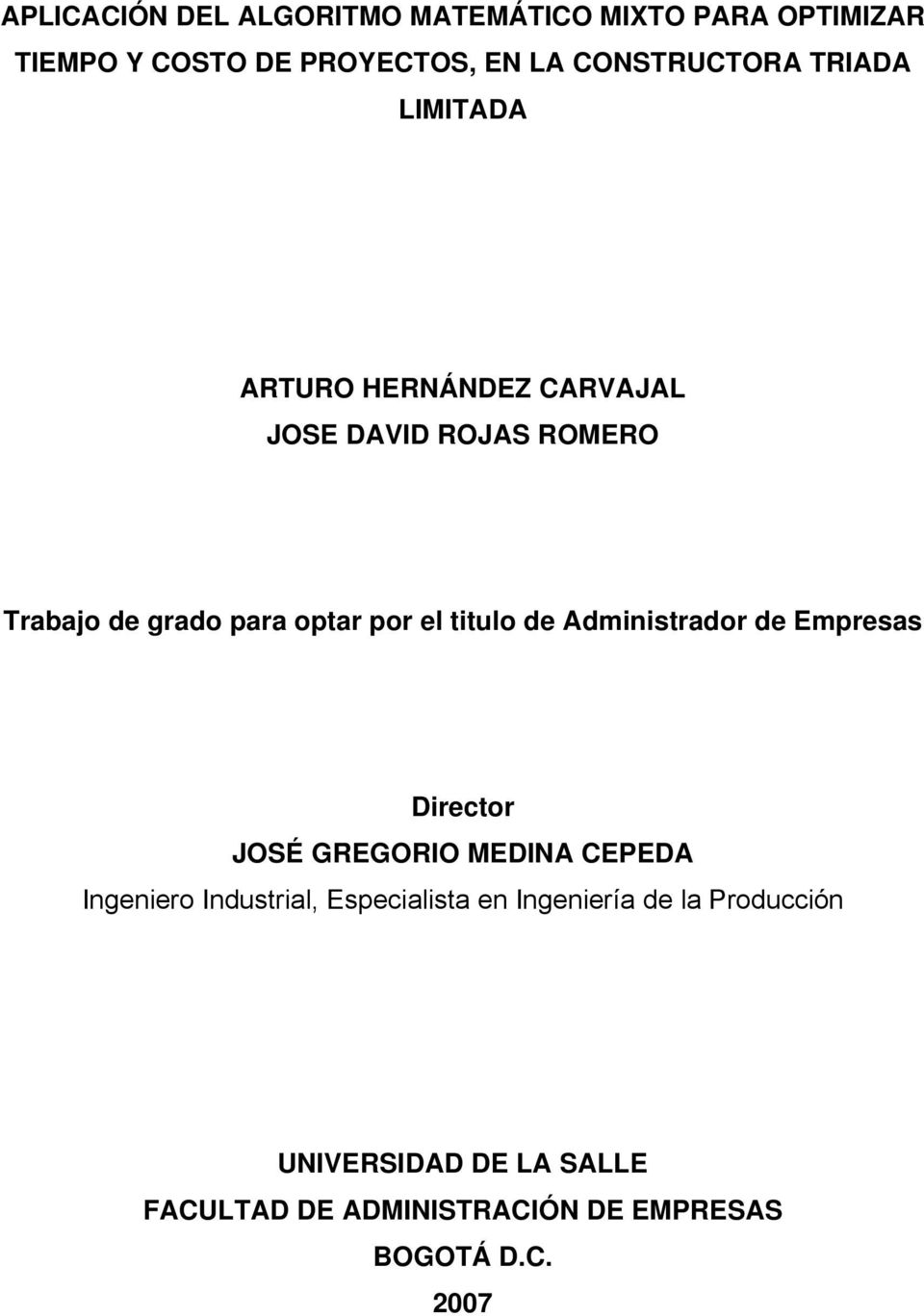 titulo de Administrador de Empresas Director JOSÉ GREGORIO MEDINA CEPEDA Ingeniero Industrial,
