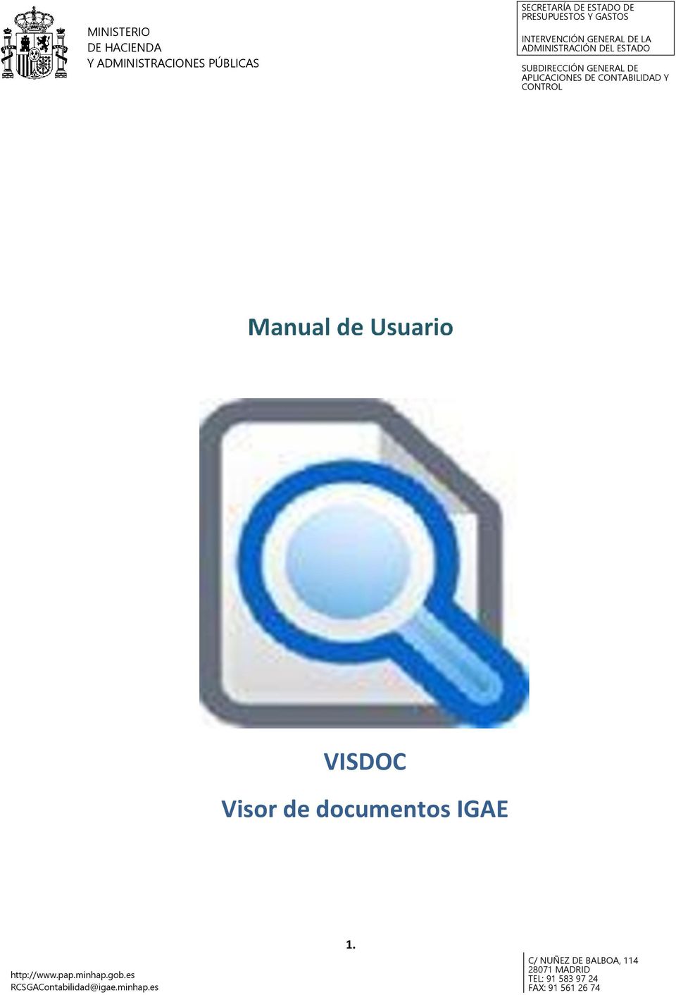 APLICACIONES DE CONTABILIDAD Y CONTROL VISDOC Visor de documentos IGAE http://www.pap.minhap.
