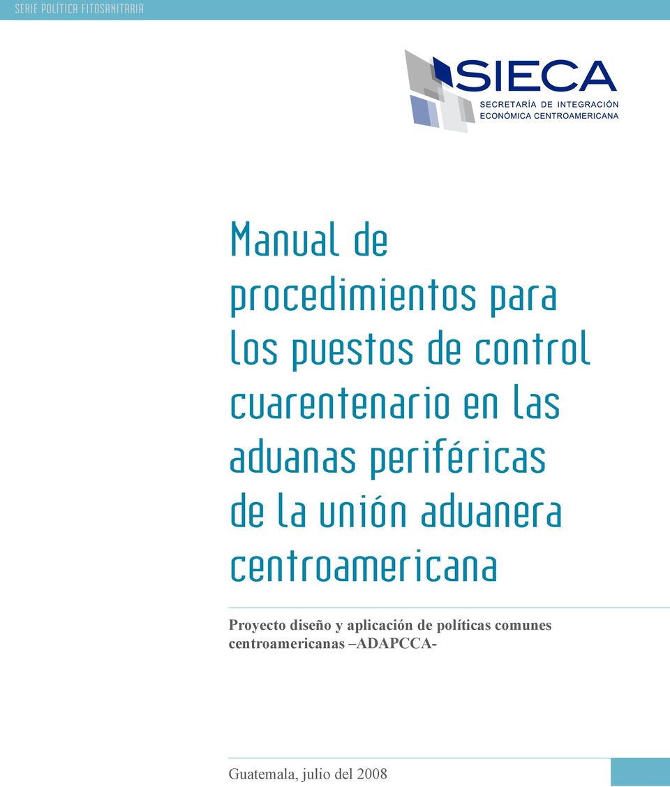 unión aduanera centroamericana Proyecto diseño y aplicación de