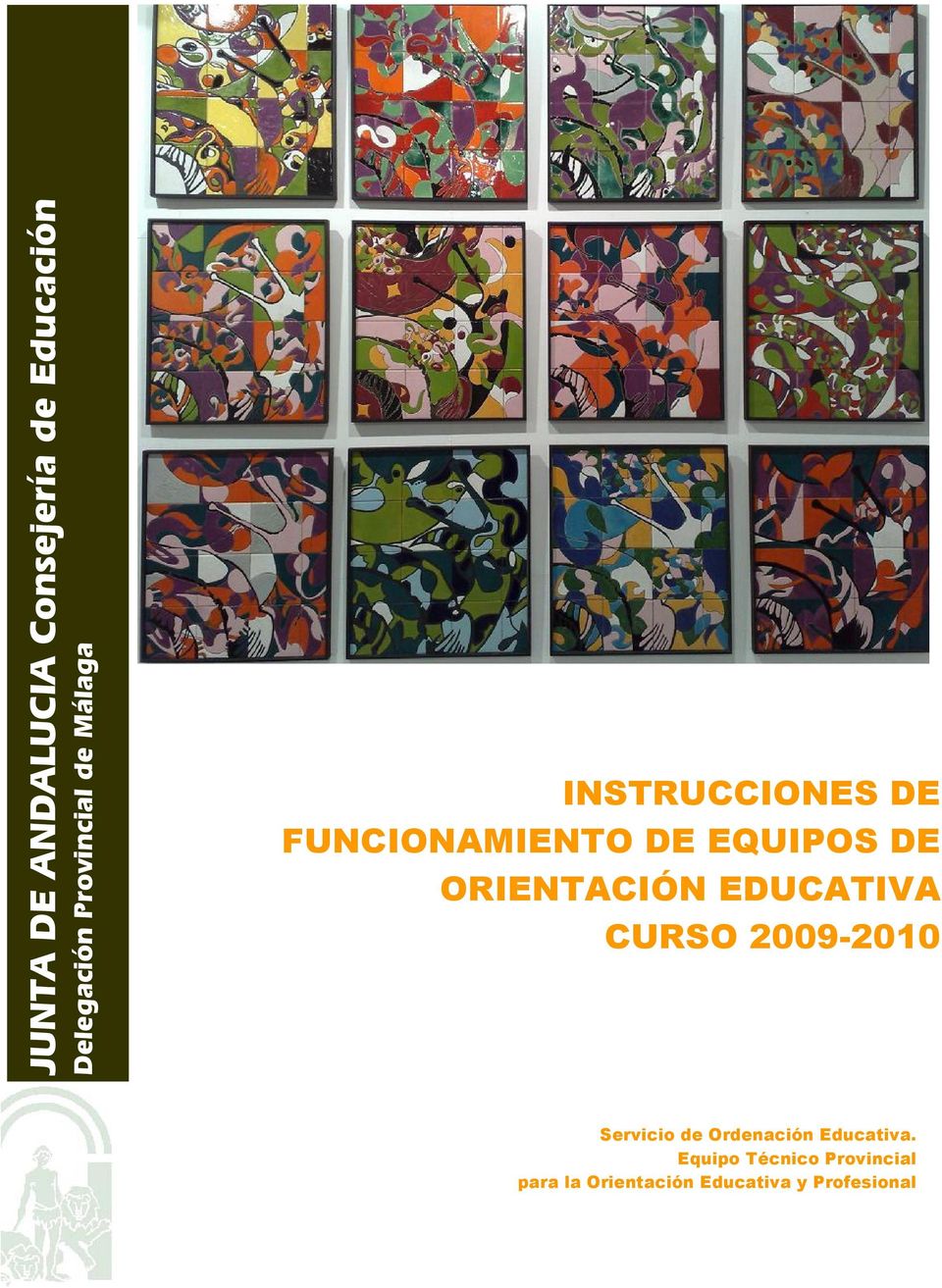 ORIENTACIÓN EDUCATIVA CURSO 2009-2010 Servicio de Ordenación