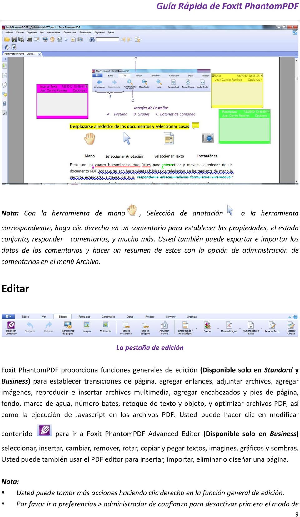 Editar La pestaña de edición Foxit PhantomPDF proporciona funciones generales de edición (Disponible solo en Standard y Business) para establecer transiciones de página, agregar enlances, adjuntar