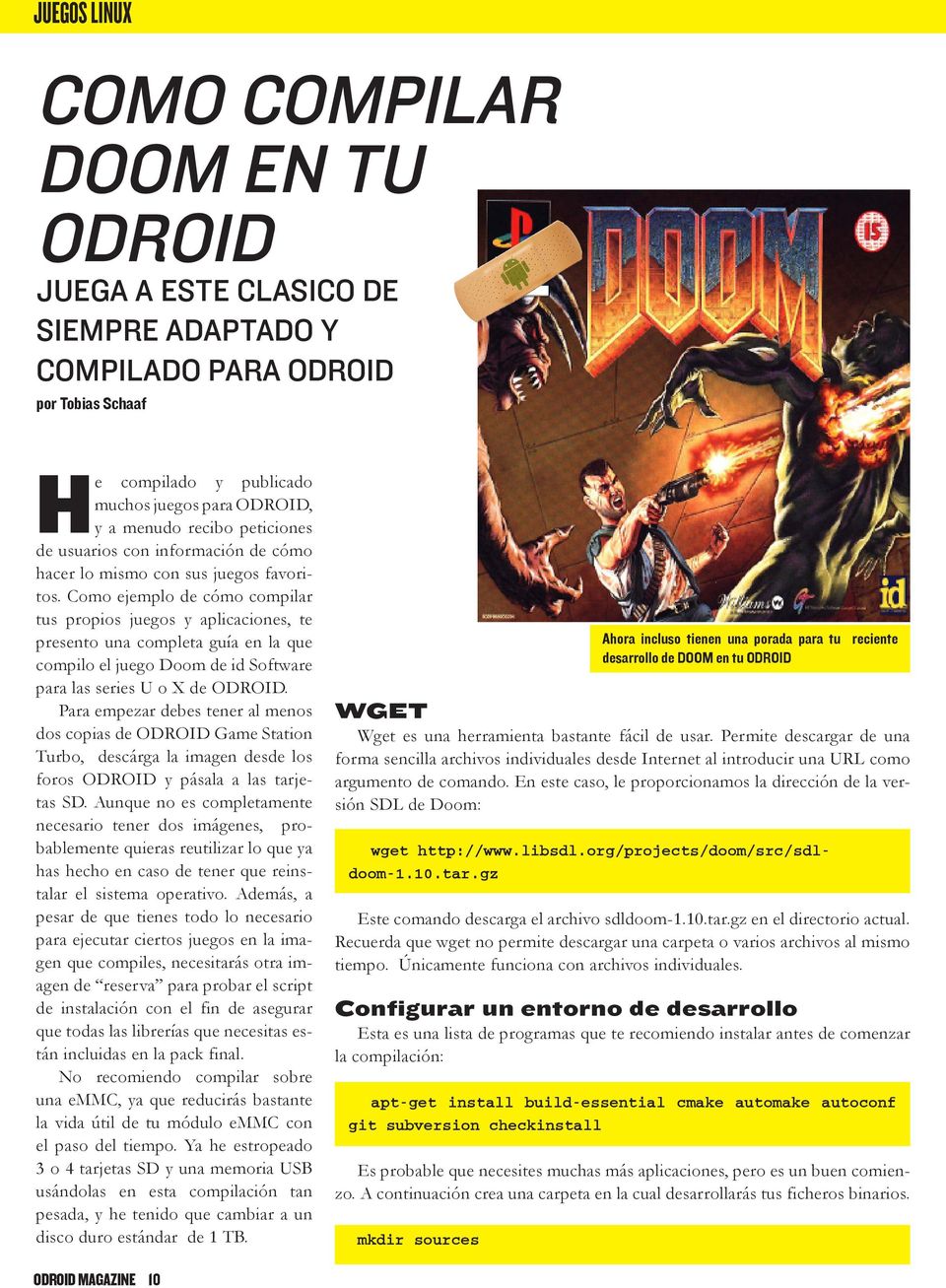Como ejemplo de cómo compilar tus propios juegos y aplicaciones, te presento una completa guía en la que compilo el juego Doom de id Software para las series U o X de ODROID.