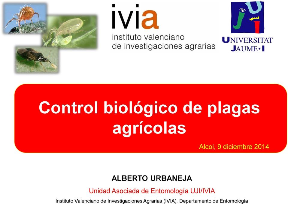 Entomología UJI/IVIA Instituto Valenciano de