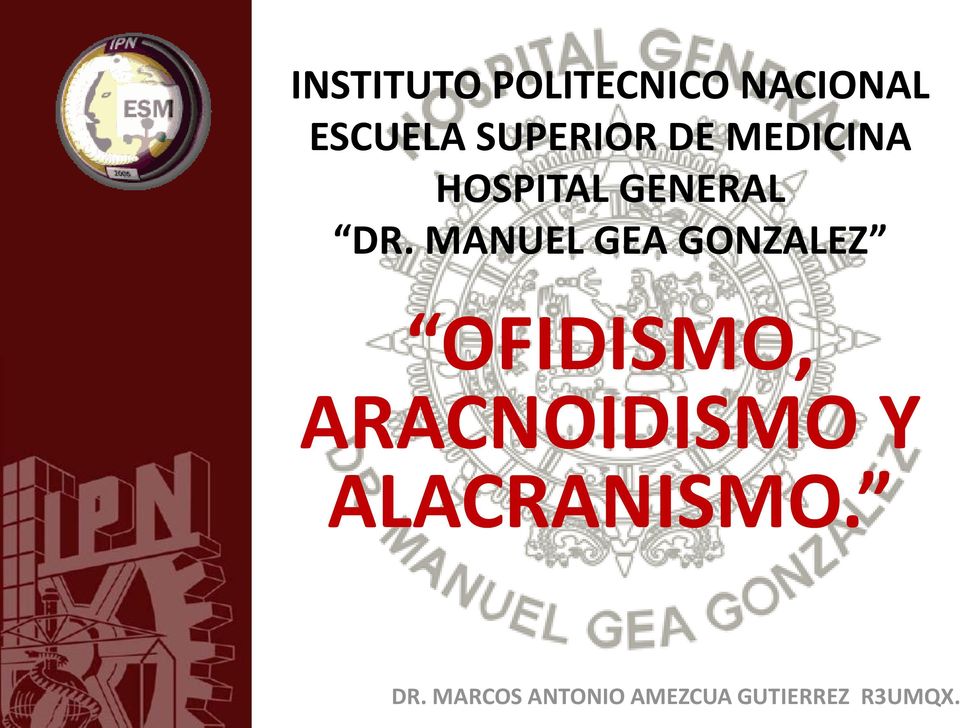 MANUEL GEA GONZALEZ OFIDISMO, ARACNOIDISMO Y