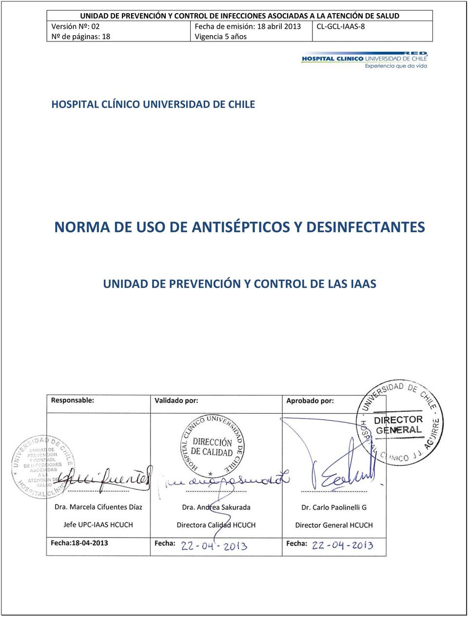 Vigencia 5 años CL-GCL-IAAS-8 HOSPITAL CLÍNICO UNIVERSIDAD DE CHILE NORMA