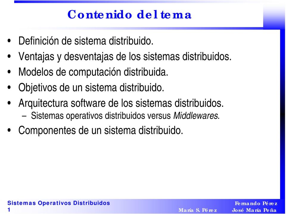 Modelos de computación distribuida. Objetivos de un sistema distribuido.
