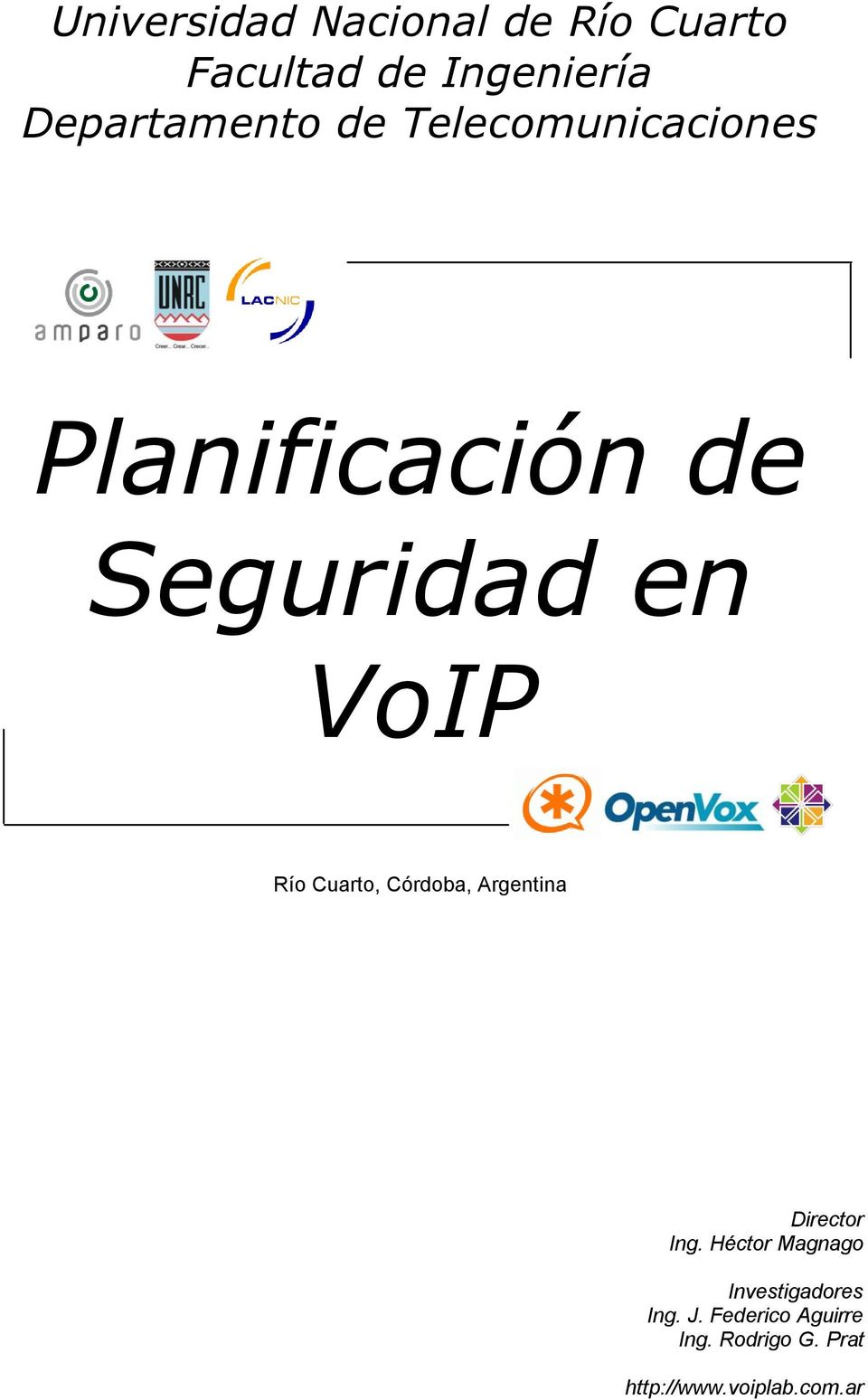 VoIP Río Cuarto, Córdoba, Argentina Director Ing.