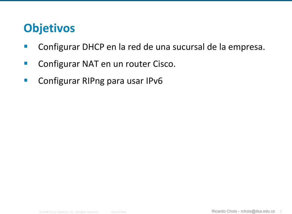 Configurar RIPng para usar IPv6 Ricardo Chois -