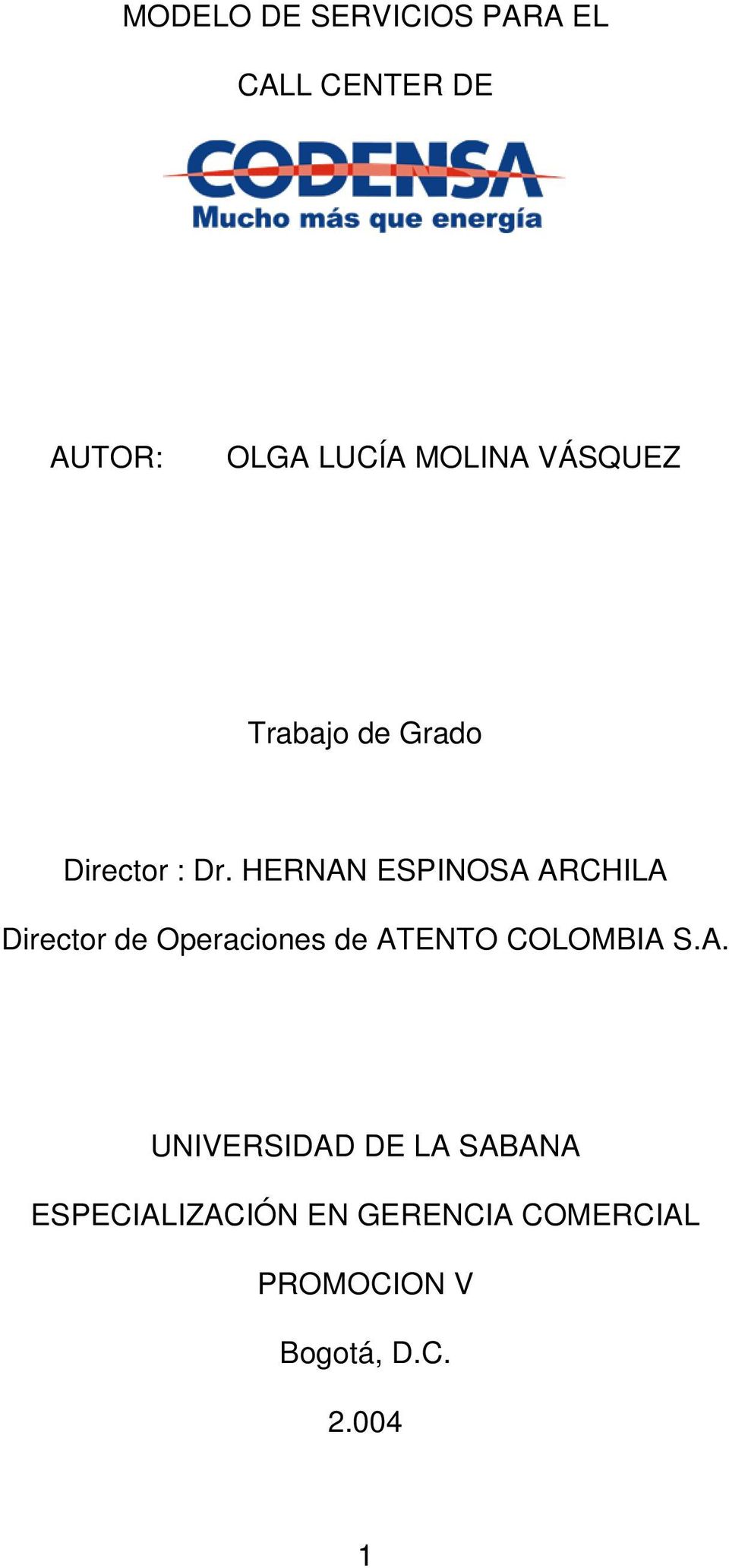 HERNAN ESPINOSA ARCHILA Director de Operaciones de ATENTO COLOMBIA S.