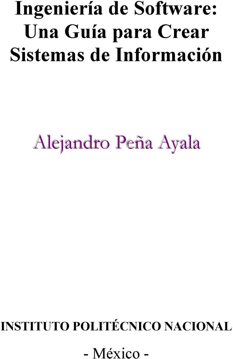 Información Alejandro Peña e