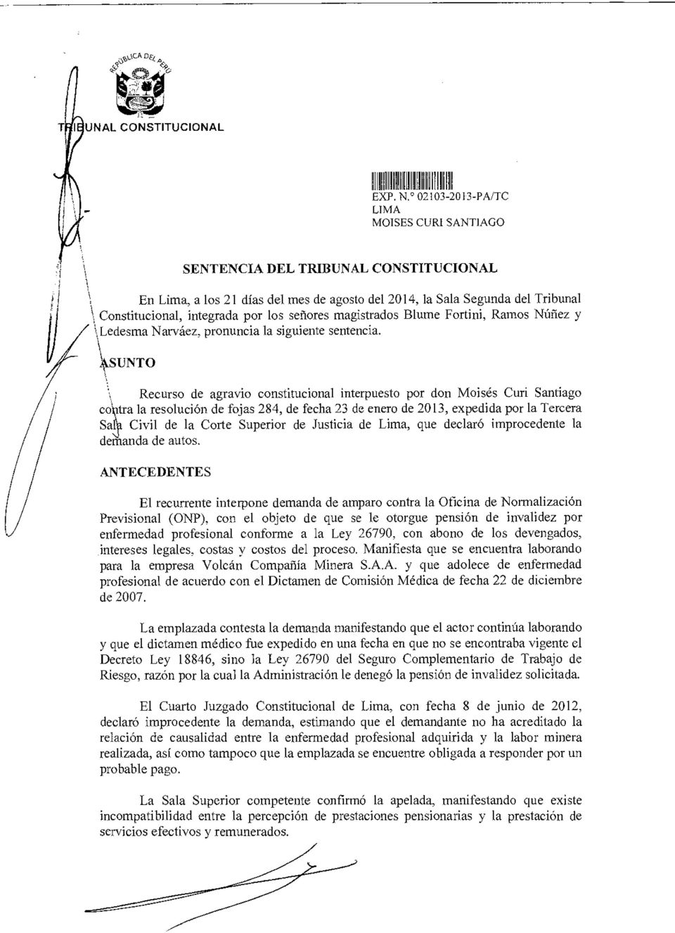 \\SENTO Recurso de agravio constitucional interpuesto por don Moisés Curi Santiago co tra la resolución de fojas 284, de fecha 23 de enero de 2013, expedida por la Tercera Sal Civil de la Corte