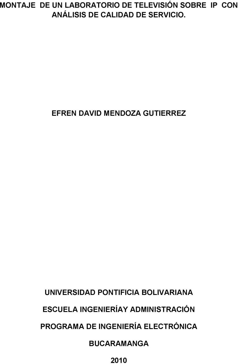 EFREN DAVID MENDOZA GUTIERREZ UNIVERSIDAD PONTIFICIA