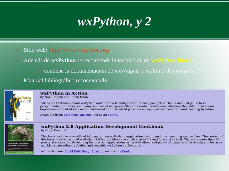 wxpython Demo: contiene la documentación de wxwidgets