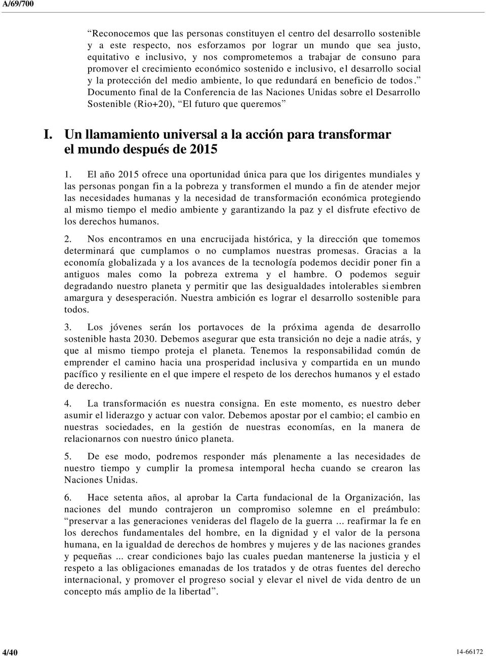 Documento final de la Conferencia de las Naciones Unidas sobre el Desarrollo Sostenible (Rio+20), El futuro que queremos I.