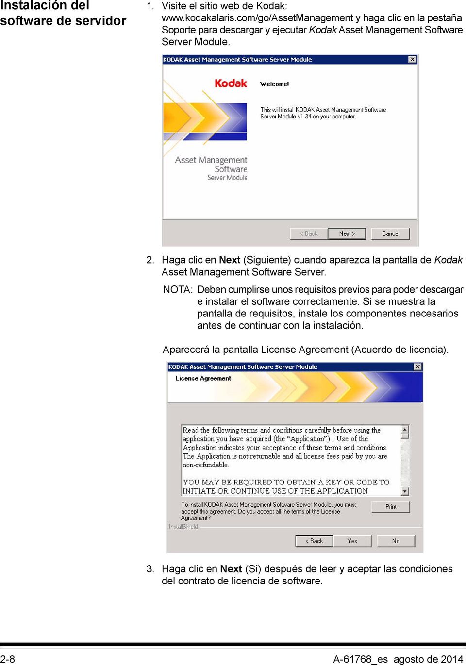 Haga clic en Next (Siguiente) cuando aparezca la pantalla de Kodak Asset Management Software Server.