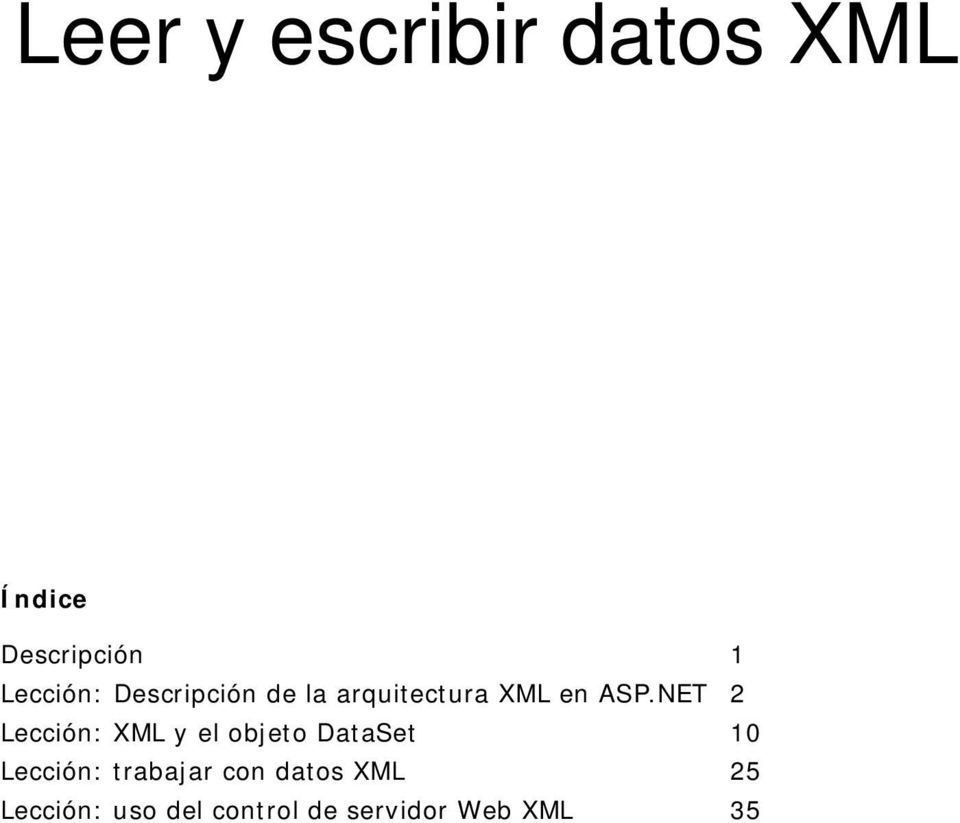 NET 2 Lección: XML y el objeto DataSet 10 Lección: