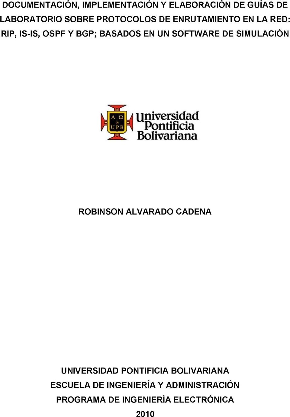 SOFTWARE DE SIMULACIÓN ROBINSON ALVARADO CADENA UNIVERSIDAD PONTIFICIA
