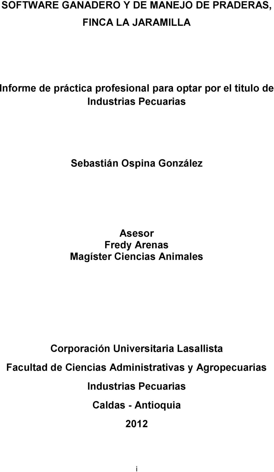 Asesor Fredy Arenas Magíster Ciencias Animales Corporación Universitaria Lasallista