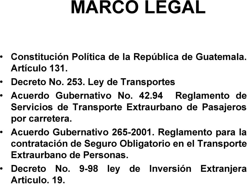 94 Reglamento de Servicios de Transporte Extraurbano de Pasajeros por carretera.