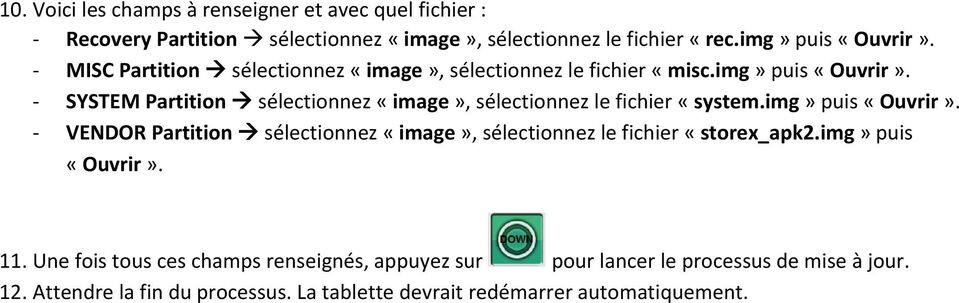 SYSTEM Partition sélectionnez «image», sélectionnez le fichier «system.img» puis «Ouvrir».