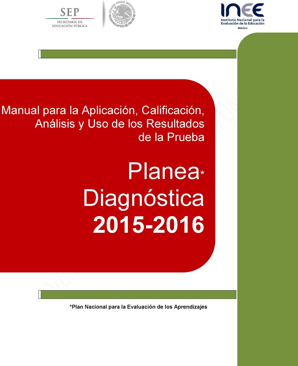 Prueba Planea* Diagnóstica 2015-2016 *Plan