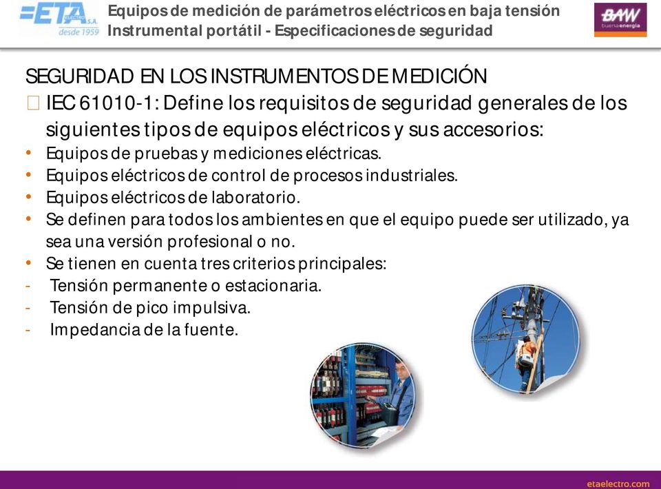 Equipos eléctricos de control de procesos industriales. Equipos eléctricos de laboratorio.