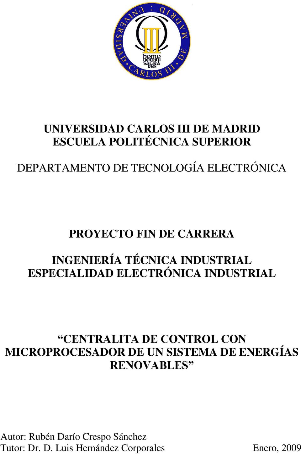 ELECTRÓNICA INDUSTRIAL CENTRALITA DE CONTROL CON MICROPROCESADOR DE UN SISTEMA DE