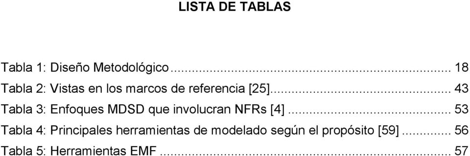 .. 43 Tabla 3: Enfoques MDSD que involucran NFRs [4].