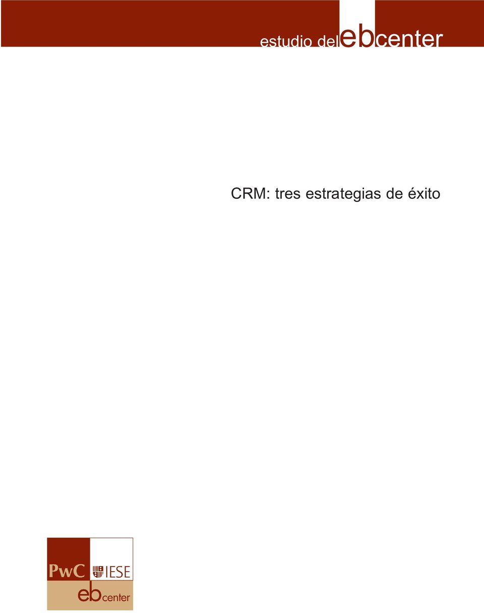 CRM: tres