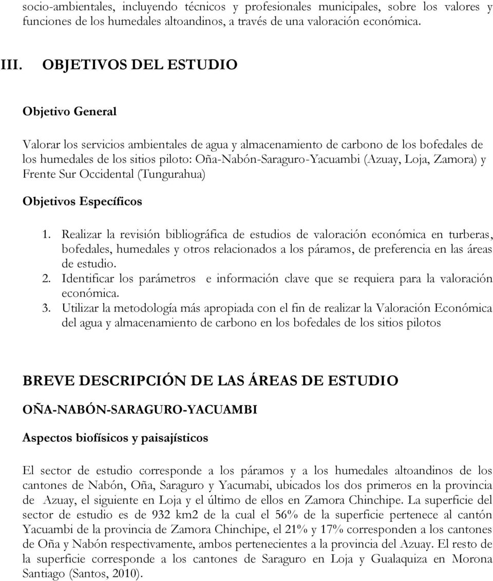 (Azuay, Loja, Zamora) y Frente Sur Occidental (Tungurahua) Objetivos Específicos 1.