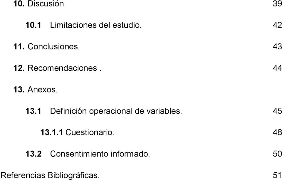 Anexos. 13.1 Definición operacional de variables. 45 13.1.1 Cuestionario.