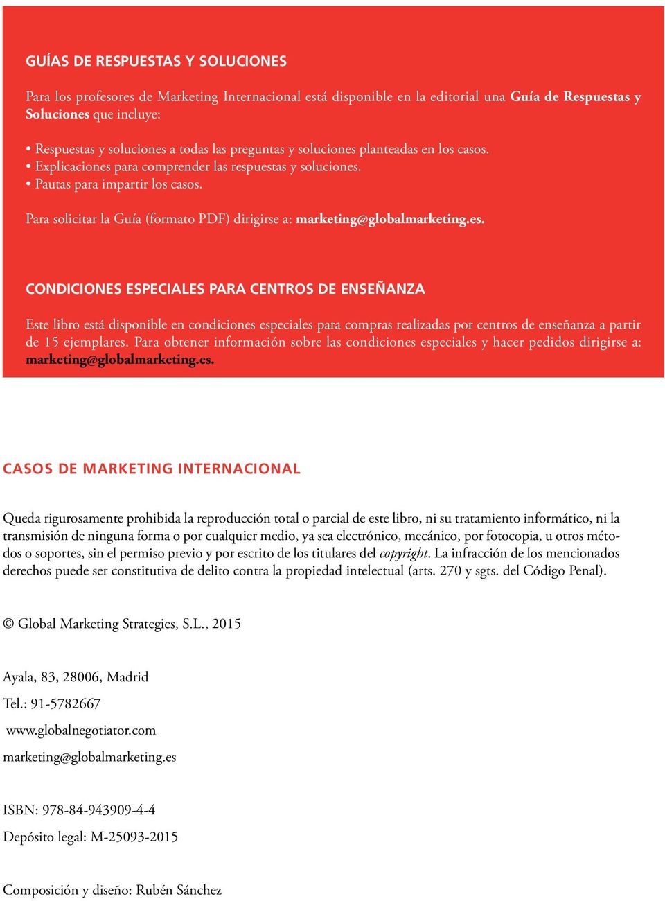 Para solicitar la Guía (formato PDF) dirigirse a: marketing@globalmarketing.es.