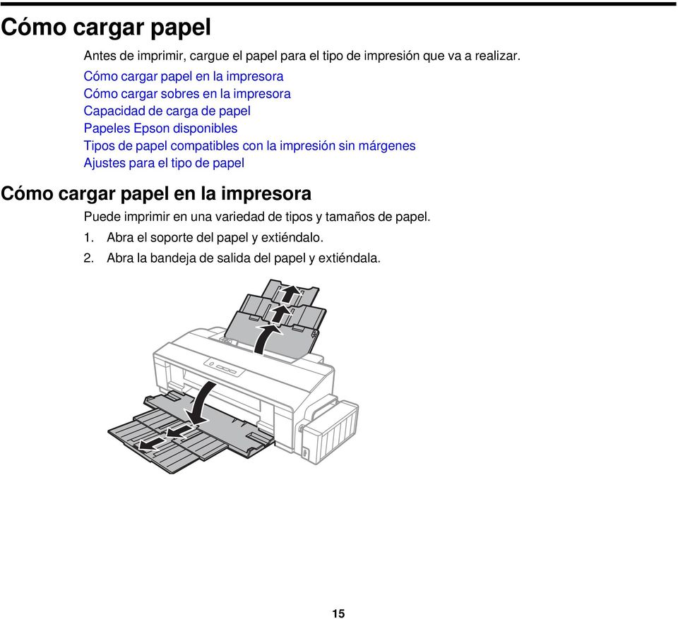 Tipos de papel compatibles con la impresión sin márgenes Ajustes para el tipo de papel Cómo cargar papel en la impresora