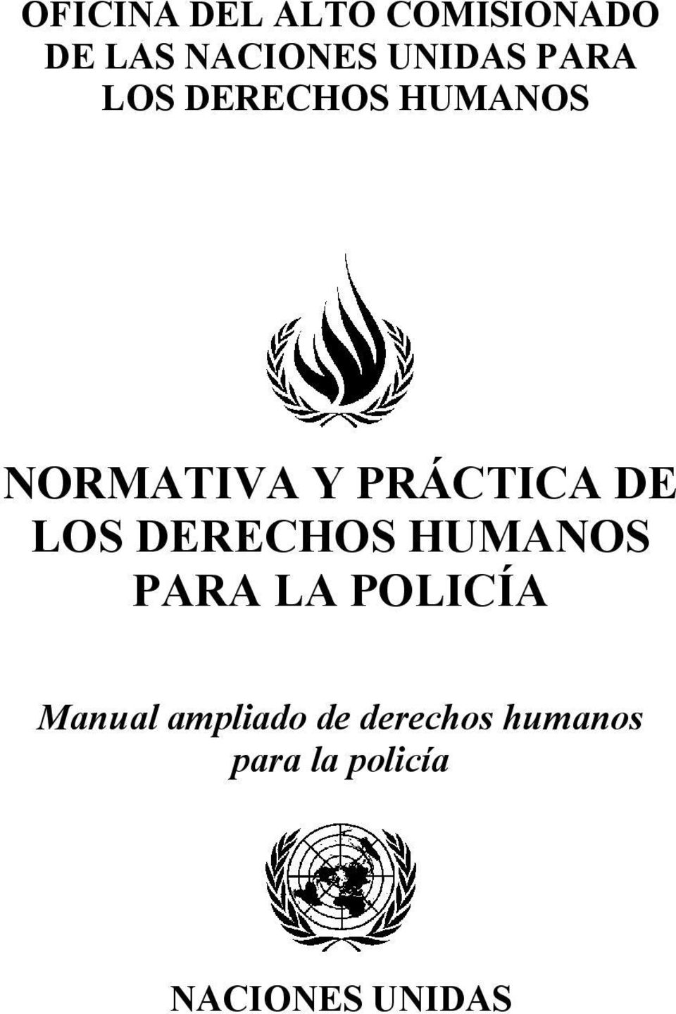 LOS DERECHOS HUMANOS PARA LA POLICÍA Manual