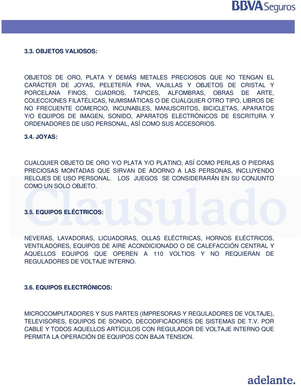 APARATOS ELECTRÓNICOS DE ESCRITURA Y ORDENADORES DE USO PERSONAL, ASÍ COMO SUS ACCESORIOS. 3.4.