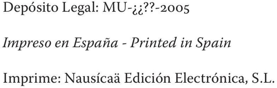 Printed in Spain Imprime: