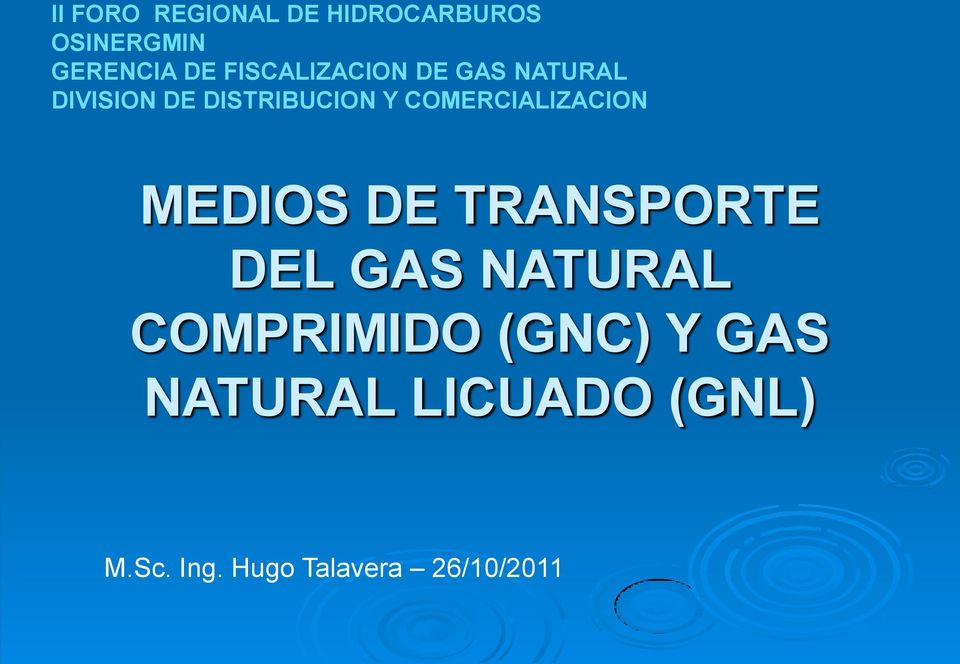 COMERCIALIZACION MEDIOS DE TRANSPORTE DEL GAS NATURAL