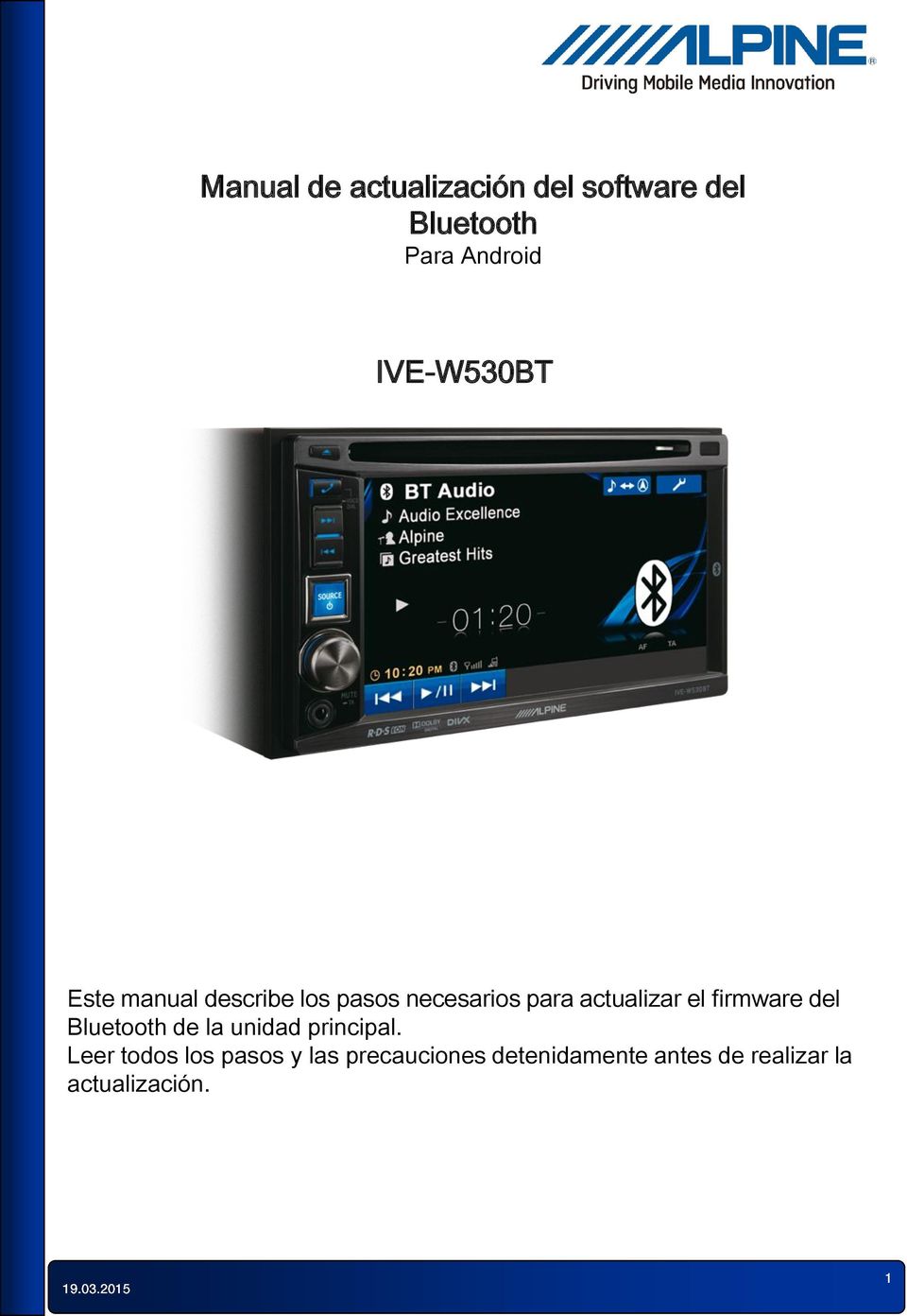 actualizar el firmware del Bluetooth de la unidad principal.