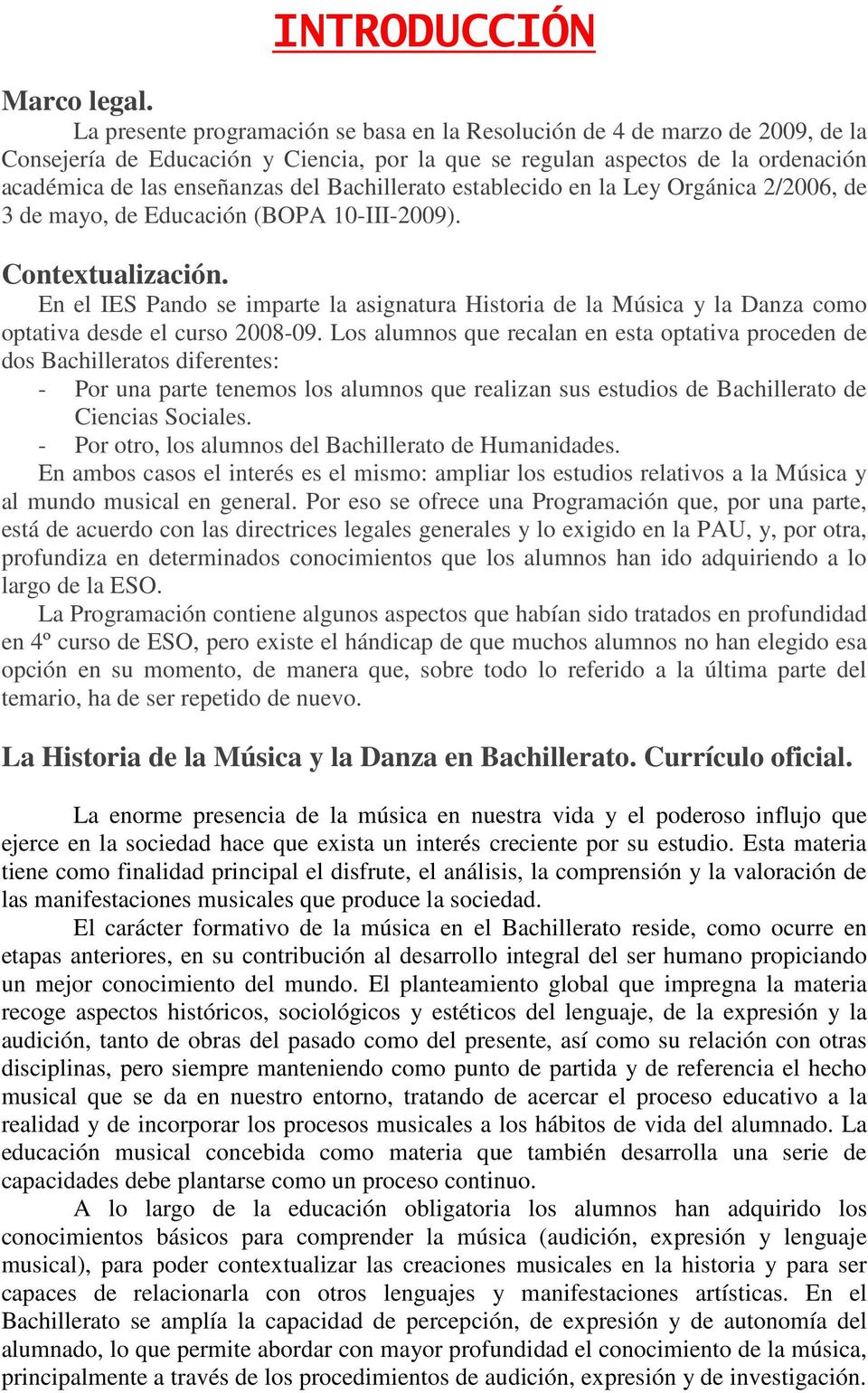 Bachillerato establecido en la Ley Orgánica 2/2006, de 3 de mayo, de Educación (BOPA 10-III-2009). Contextualización.