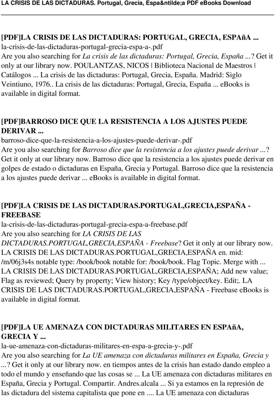 . La crisis de las dictaduras: Portugal, Grecia, España... ebooks is [PDF]BARROSO DICE QUE LA RESISTENCIA A LOS AJUSTES PUEDE DERIVAR... barroso-dice-que-la-resistencia-a-los-ajustes-puede-derivar-.