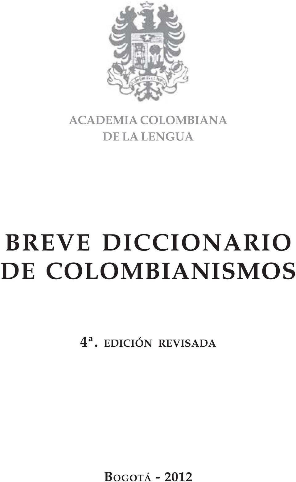 DE COLOMBIANISMOS 4ª.
