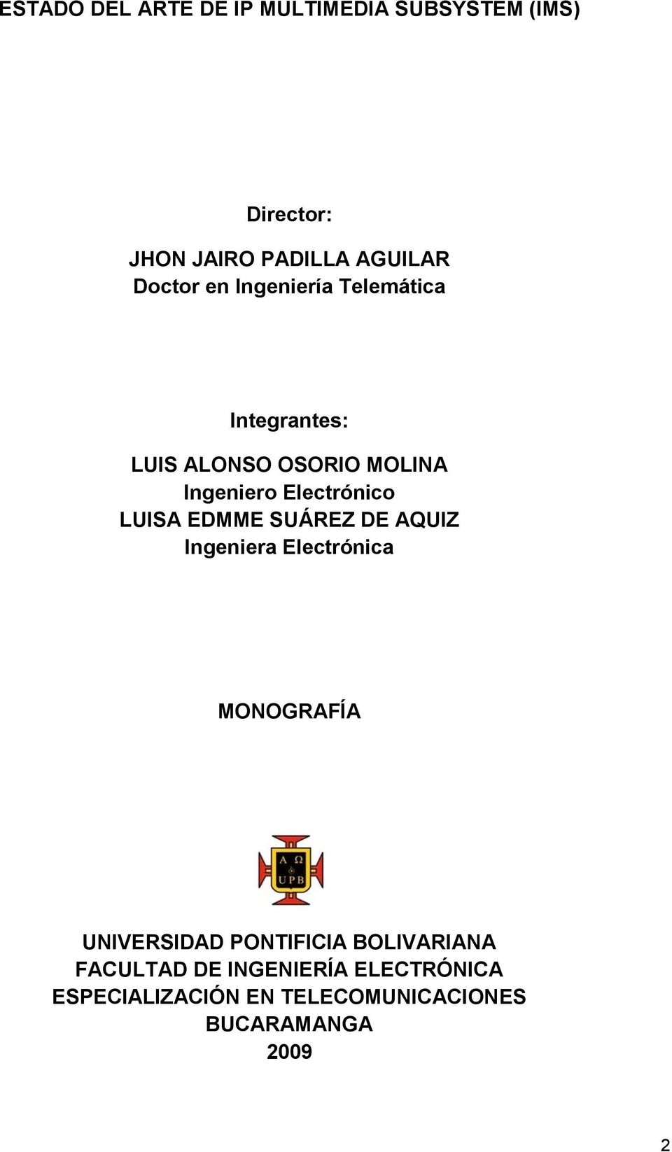 Electrónico LUISA EDMME SUÁREZ DE AQUIZ Ingeniera Electrónica MONOGRAFÍA UNIVERSIDAD