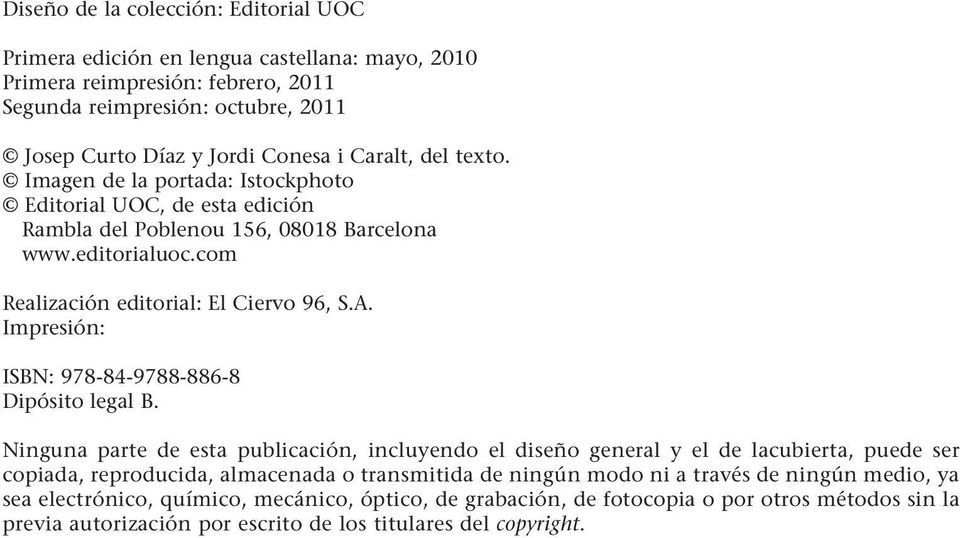 Impresión: ISBN: 978-84-9788-886-8 Dipósito legal B.