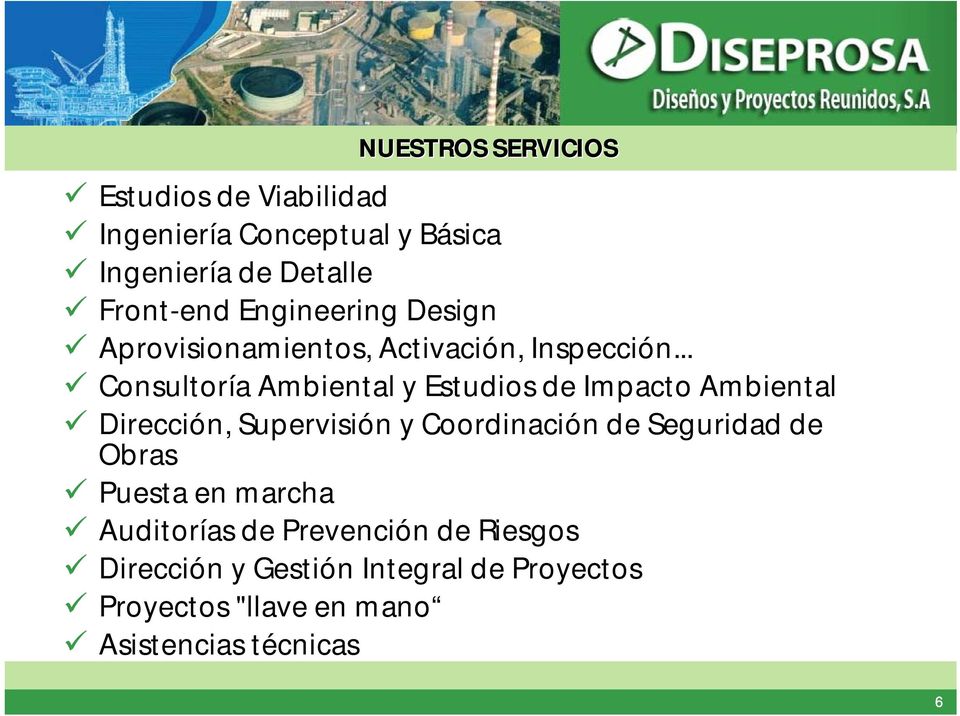 .. Consultoría Ambiental y Estudios de Impacto Ambiental Dirección, Supervisión y Coordinación de