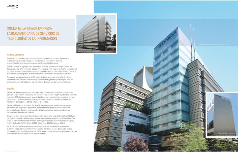de soluciones y una sólida posición financiera. Headquarters SONDA Brasil. Santana de Parnaiba, São Paulo.